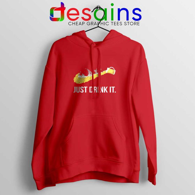 Just Drink It Red Hoodie Just Do It Drink Hoodies Size S-2XL