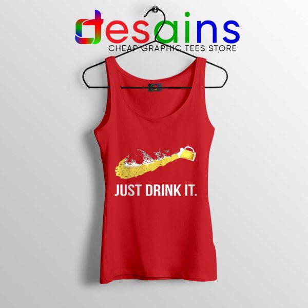 Just Drink It Tank Red Top Just Do It Drink Tank Tops S-3XL