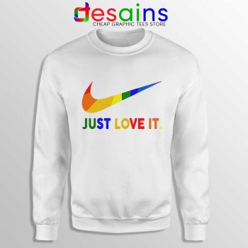 Just Love It LGBT Pride Sweatshirt Rainbow Lesbian Gay Sweater S-3XL
