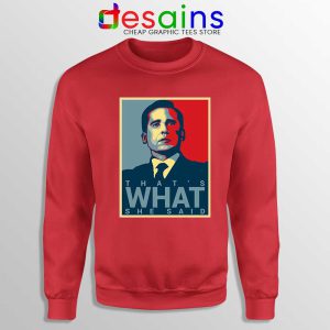 Michael Scott The Office Red Sweatshirt That's What She Said Sweater