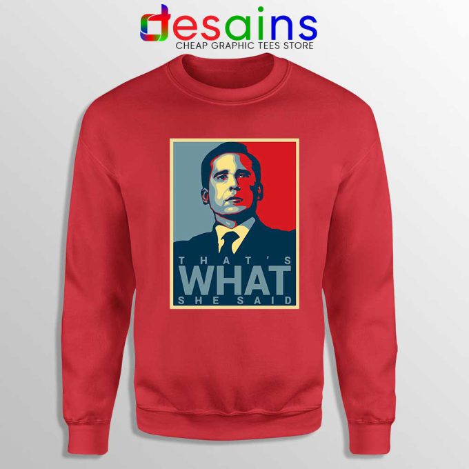 Michael Scott The Office Red Sweatshirt That's What She Said Sweater