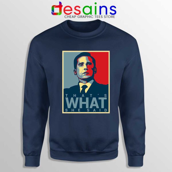 Michael Scott The Office Sweatshirt That's What She Said Sweater S-3XL