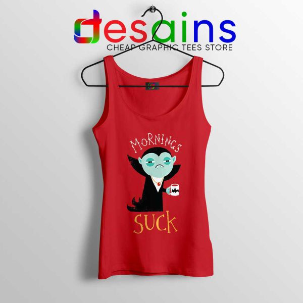 Morning Sucks Dracula Red Tank Top Count Dracula Tank Tops S-3XL