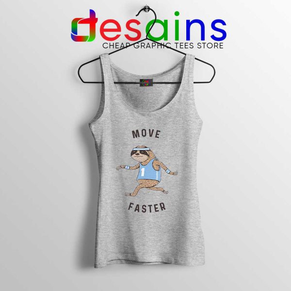 Move Faster Sloth Sport Grey Tank Top Funny Sloth Tops S-3XL