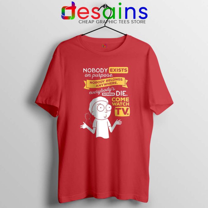 Nobody Exists on Purpose Red Tshirt Rick and Morty Tee Shirts S-3XL