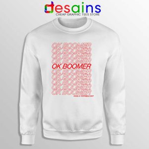 OK Boomer Meme Sweatshirt Boomer Generation Sweater S-3XL