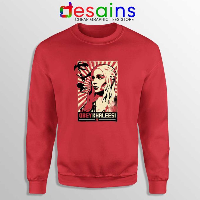 Obey Daenerys Khaleesi Sweatshirt Game of Thrones Sweater S-3XL