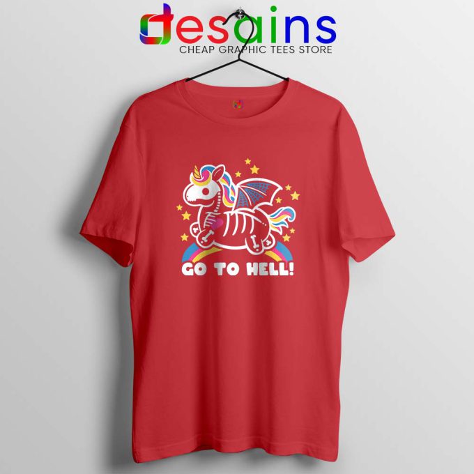 Skeleton Unicorn Go to Hell Red Tshirt Unicorn Tee Shirts