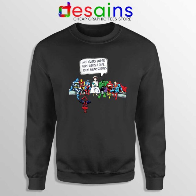 Superhero And Nurse Sweatshirt