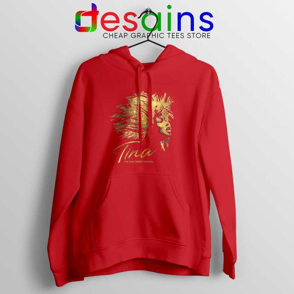 The Tina Turner Musical Red Hoodie Tina Turner Hoodies