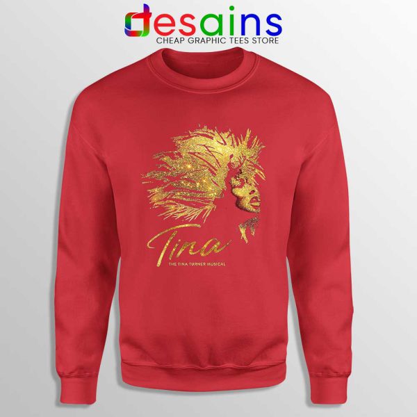 The Tina Turner Musical Red Sweatshirt Tina Turner Sweater