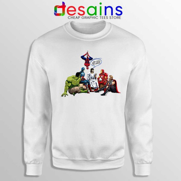 Avengers Jesus Christmas White Sweatshirt And That's How I Saved The World