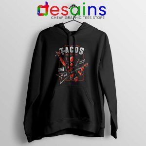 Deadpool Tacos Chimichangas Hoodie Rock And Roll Hoodies S-2XL