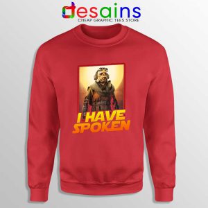 Kuill I Have Spoken Red Sweatshirt The Mandalorian Sweater S-3XL