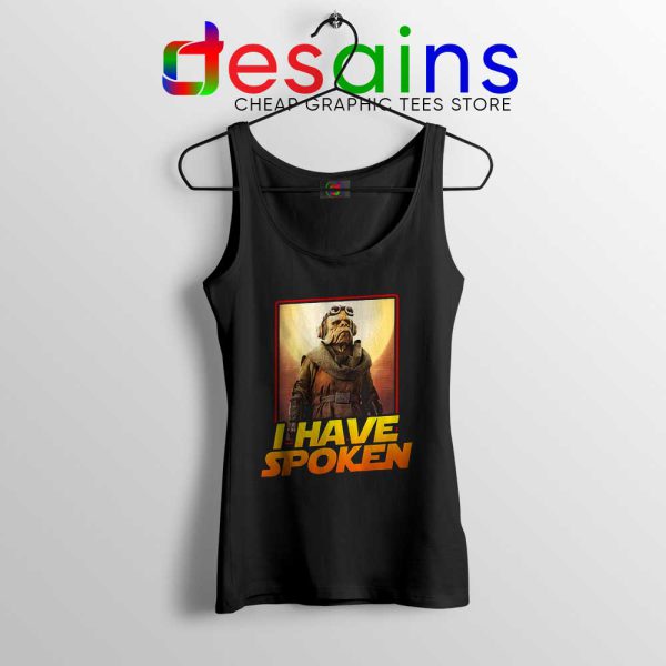 Kuill I Have Spoken Tank Top The Mandalorian Tank Tops S-3XL