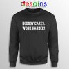 Nobody Cares Work Harder Sweatshirt Lamar Jackson Sweater S-3XL