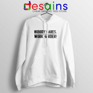 Nobody Cares Work Harder White Hoodie Lamar Jackson Hoodies S-2XL