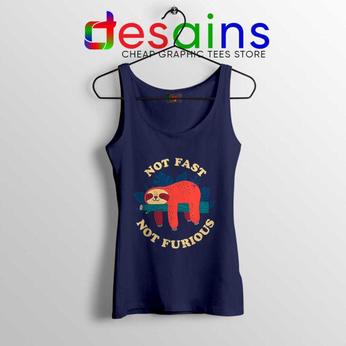 Not Fast Not Furious Sloth Navy Tank Top Funny Sloth Tops S-3XL