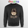 Pug Life Style Sweatshirt Pug Dog Breed Sweater