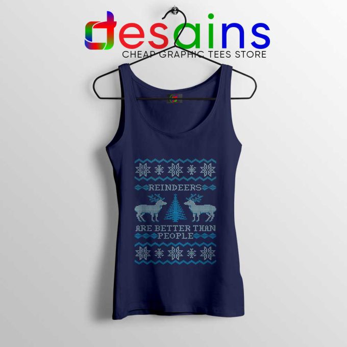 Reindeers Are Better Than People Tank Top Frozen Tank Tops S-3XL