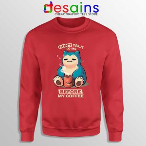 Snorlax Dont Talk To Me Red Sweatshirt Pokemon Sweater