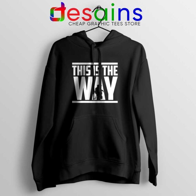 This is the Way Hoodie