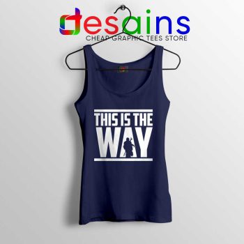 This is the Way Navy Tank Top The Mandalorian Tops S-3XL