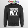 This is the Way Sweatshirt The Mandalorian Sweater S-3XL