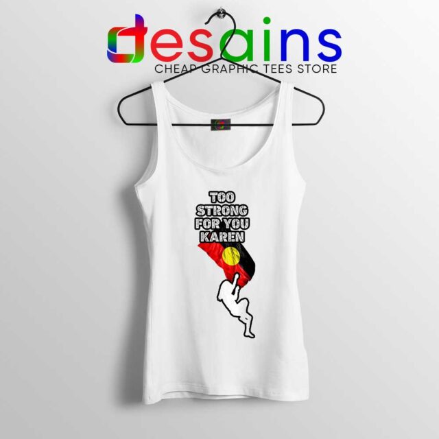 Too Strong for You Karen Tank Top
