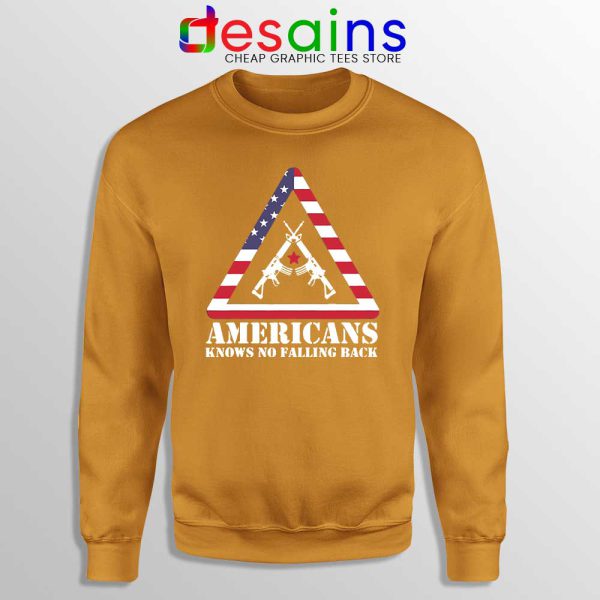 American Knows No Falling Back Orange Sweatshirt Independence Day
