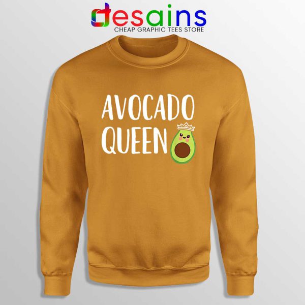 Avocado Queen Orange Sweatshirt Girls Funny Avocado Sweaters