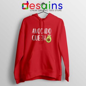 Avocado Queen Red Hoodie Girls Funny Avocado Hoodies