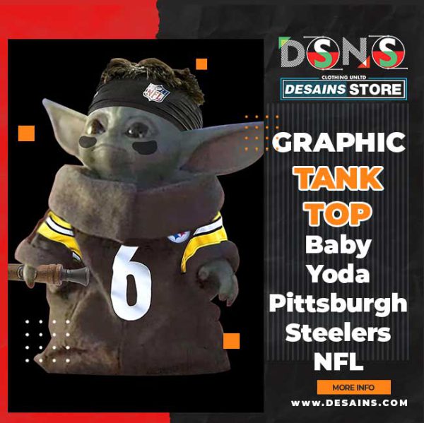 Baby Yoda Pittsburgh Steelers NFL Graphic Tank Top