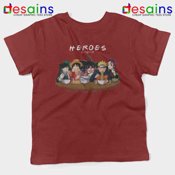 Best Anime Superheroes Friends Maroon Kids Tshirt Manga Youth