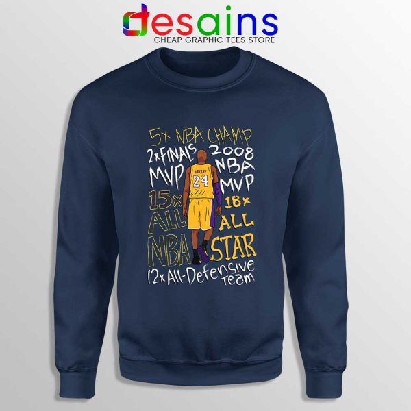 Best Kobe Bryant Accolades Navy Sweatshirt RIP Kobe Bryant NBA