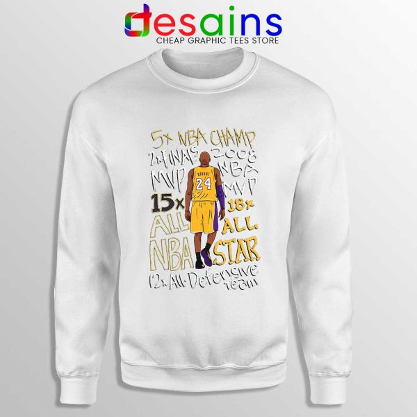 Best Kobe Bryant Accolades White Sweatshirt RIP Kobe Bryant NBA