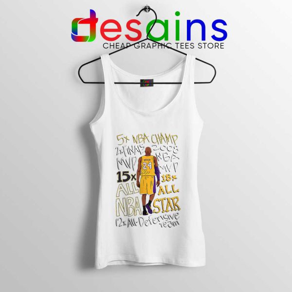 Best Kobe Bryant Accolades White Tank Top RIP Kobe Bryant NBA Tops