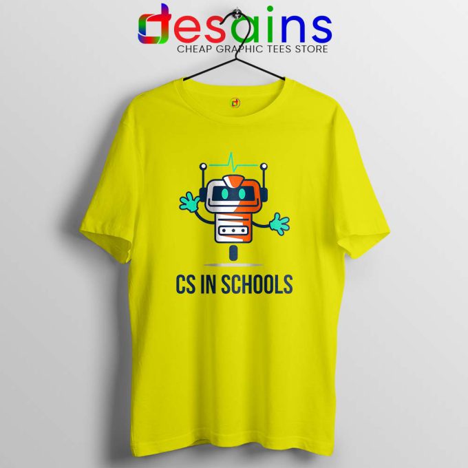 CS in Schools Robot Yellow Tshirt Computer Science Tees