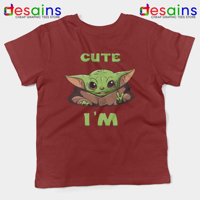 Cute Im The Child Maroon Kids Tshirt Baby Yoda Youth Tees
