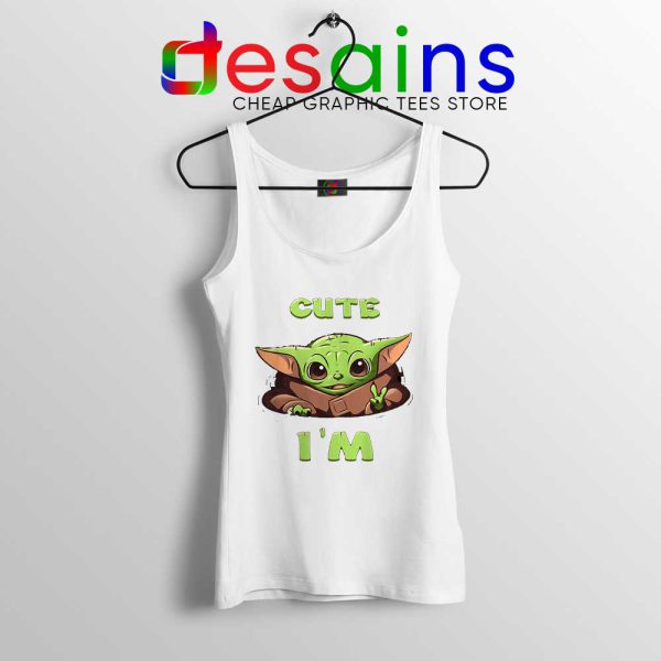 Cute Im The Child White Tank Top Baby Yoda Tops S-3XL