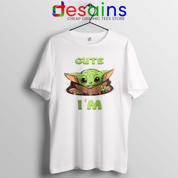 Cute Im The Child White Tshirt Baby Yoda Tee Shirts