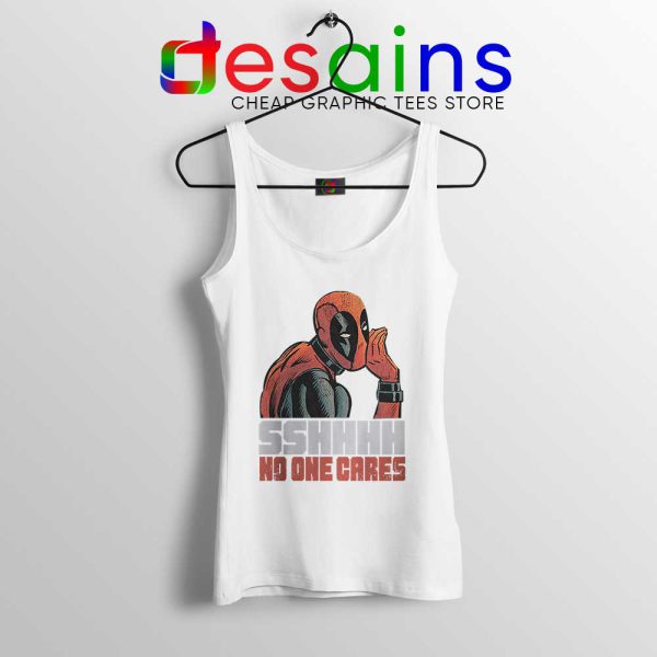 Deadpool No One Cares White Tank Top Funny Deadpool Tops