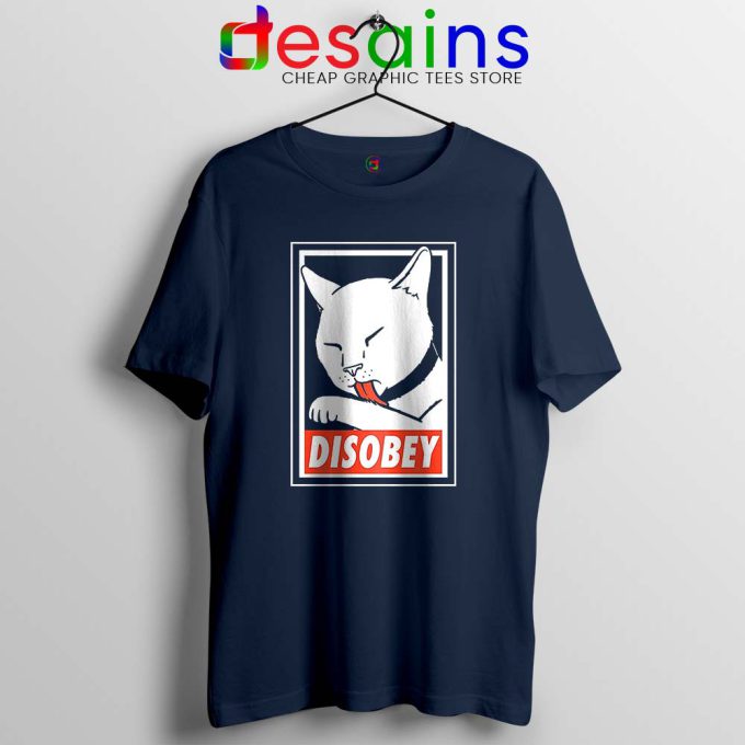 Disobey Cat Navy Tshirt Funny Obey Clothing Tee Shirts
