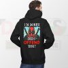 I'm Sorry Did I Offend You Hoodie – Funny Deadpool Parody
