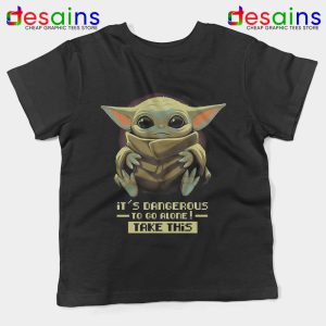 Its Dangerous To Go Alone Kids Tshirt Baby Yoda Youth Tees S-XL