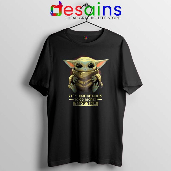 Its Dangerous To Go Alone Tshirt Baby Yoda Tee Shirts S-3XL