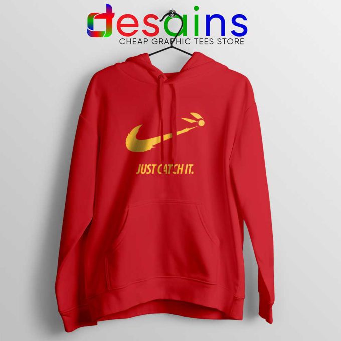 Just Catch It Red Hoodie Catch Harry Potter Hoodies