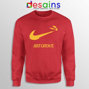 Just Catch It Red Sweatshirt Catch Harry Potter Sweater S-3XL