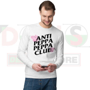 Parody Anti Peppa Peppa Club Sweatshirt