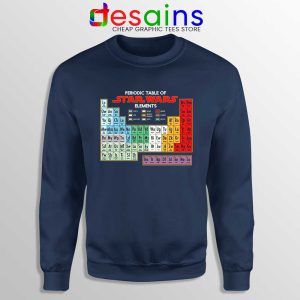 Periodic Table of Star Wars Navy Sweatshirt Star Wars Merch Sweaters